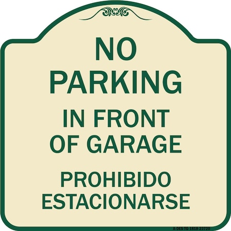 Signmission No Parking in Front of Garage Prohibido Estacionarse Heavy-Gauge Alum Sign, 18" x 18", TG-1818-23720 A-DES-TG-1818-23720